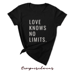 Love Knows No Limits - Empowered Wear