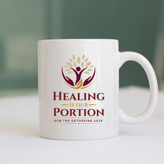 Healing Is Our Portion Apparel | KFM The Gathering 2026 | 15oz Mug – The Gathering Keepsake