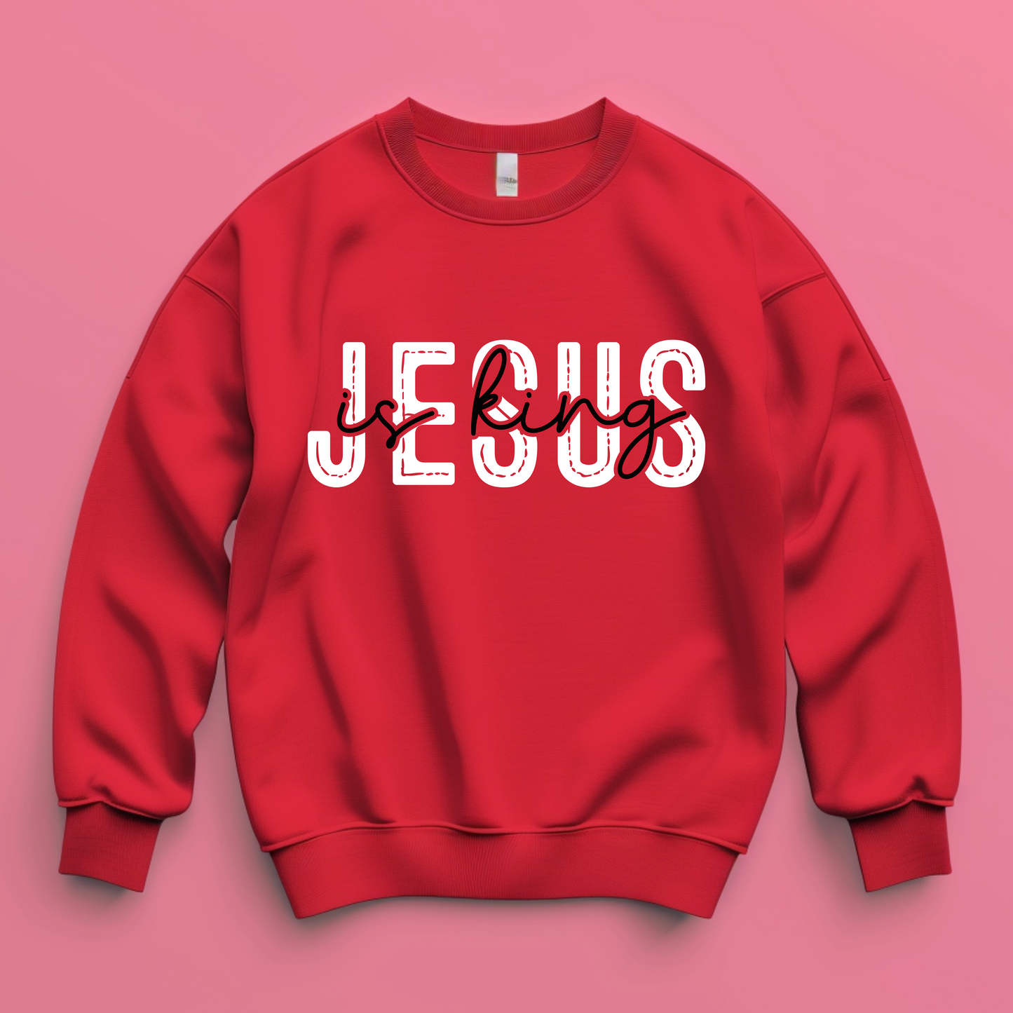 Jesus is King Sweatshirt