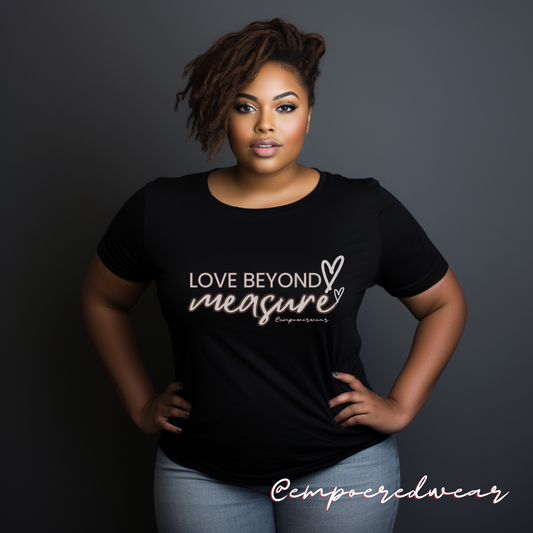 Loved Beyond Measure - 1 John 3:1 T-Shirt