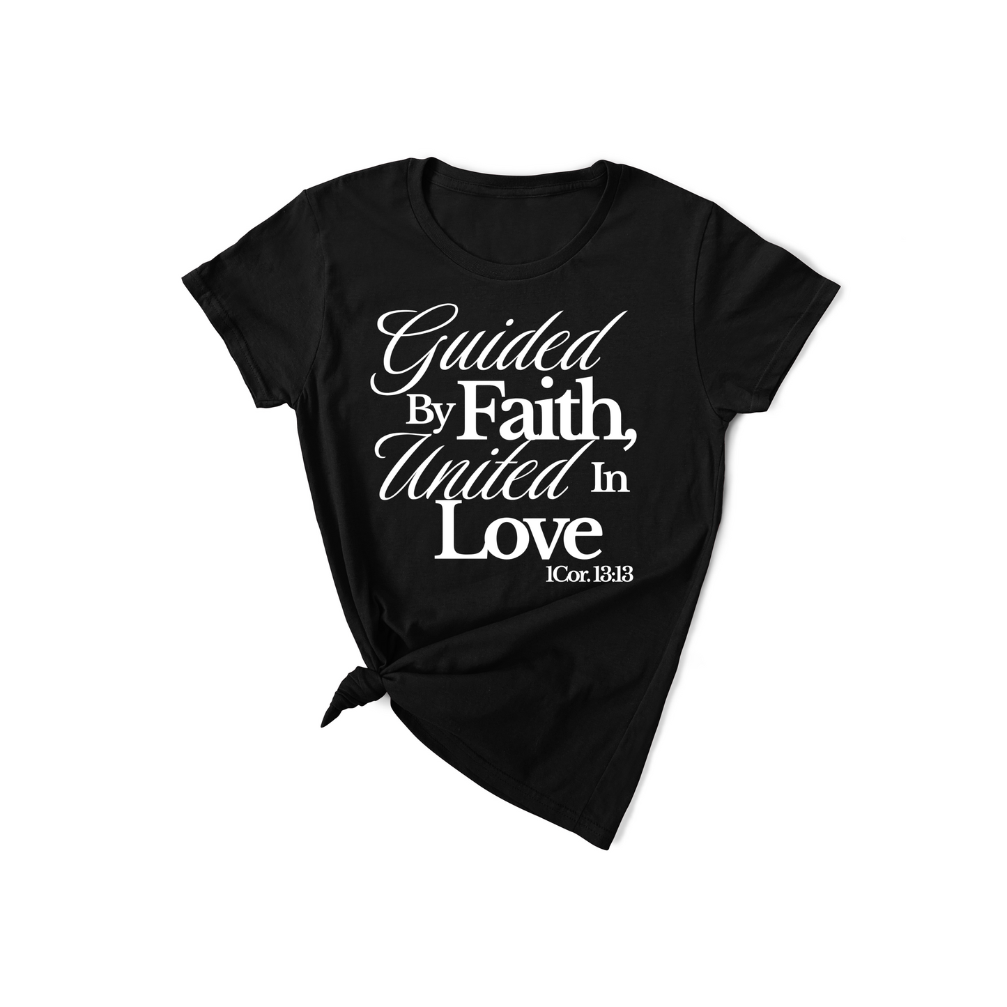 Guided by Faith, United in Love Inspirational T-Shirt