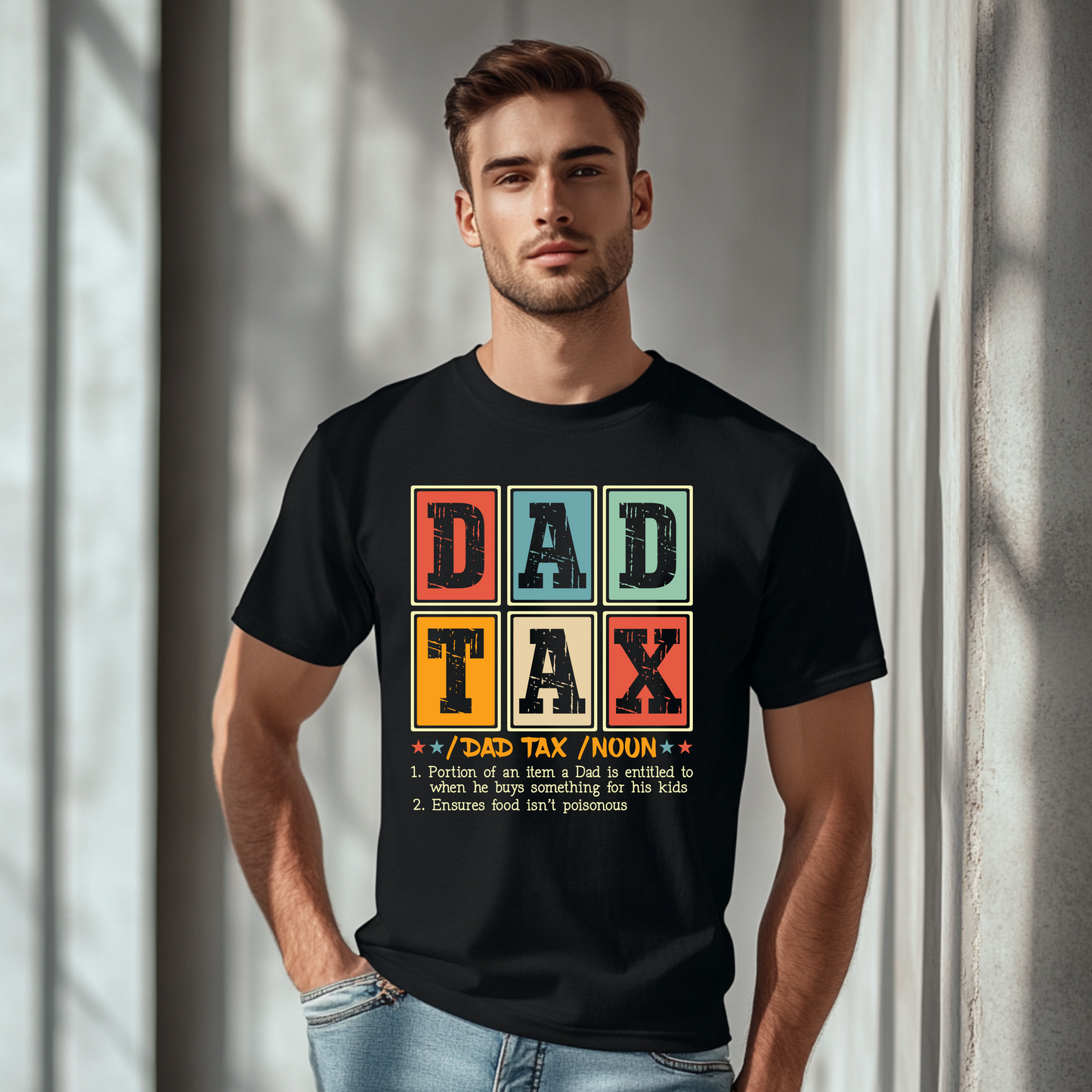 Dad Tax T-Shirt | Funny Definition Tee for Fathers