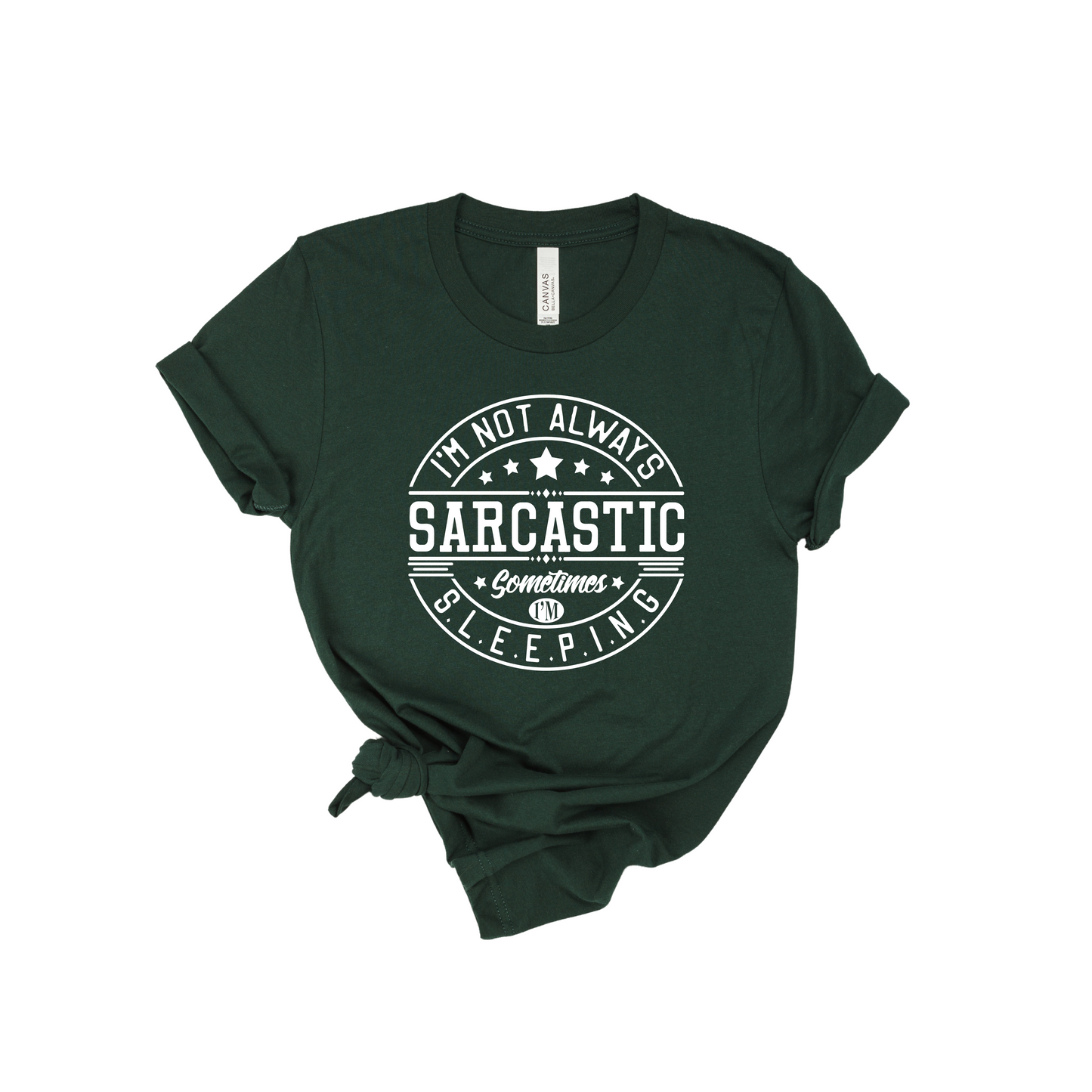 I'm Not Always Sarcastic T-shirt