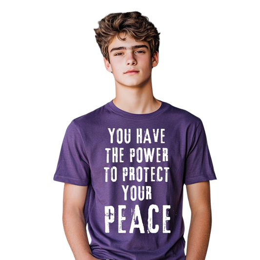 You Have the Power to Protect Your Peace T-shirt | School Days Collection