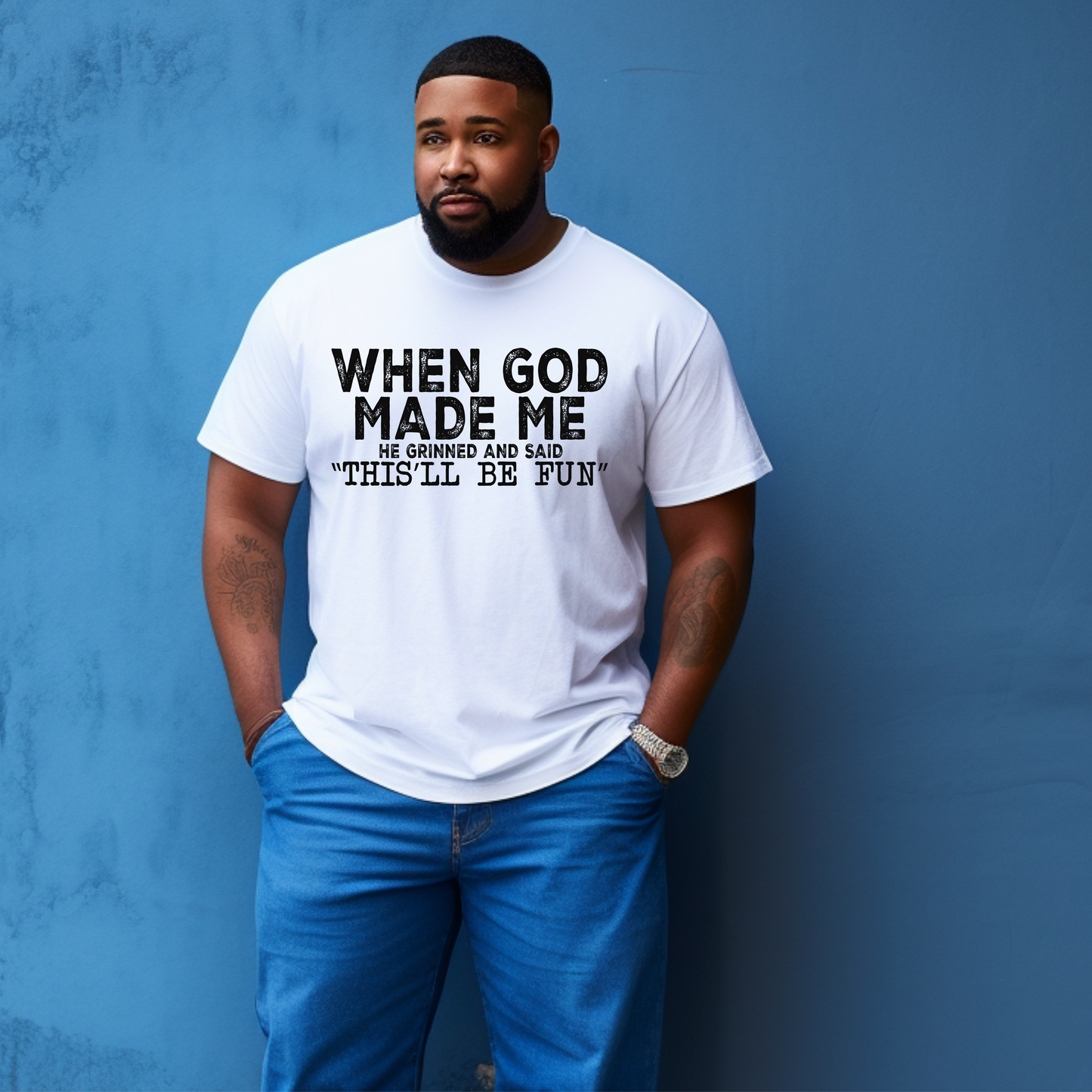 When God Made Me T-Shirt | Funny Faith-Based Christian Tee
