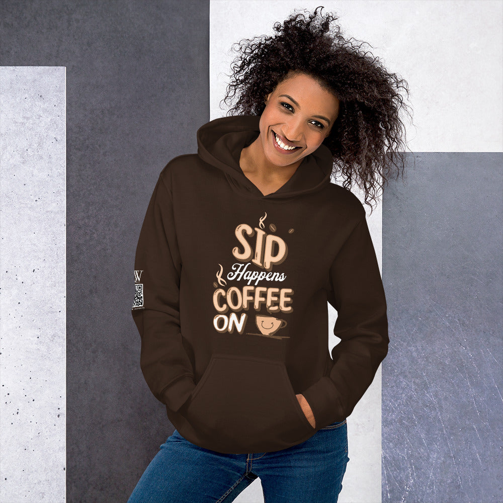 Sip Happens, Coffee on - Unisex Hoodie