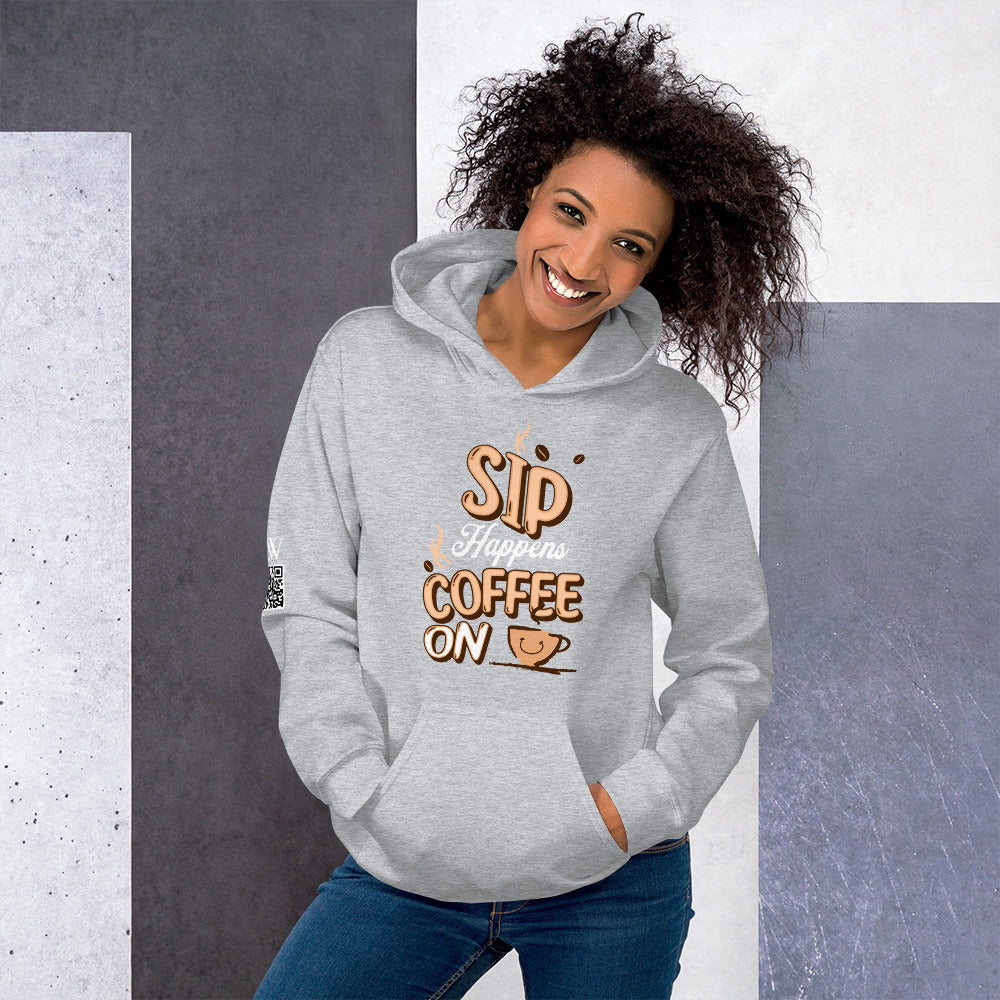 Sip Happens, Coffee on - Unisex Hoodie