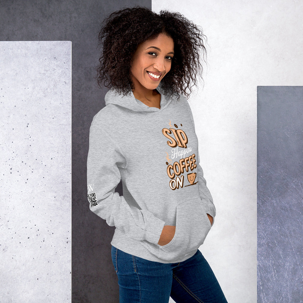 Sip Happens, Coffee on - Unisex Hoodie