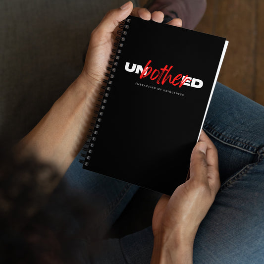 Unbothered Embracing My Uniqueness: Spiral notebook