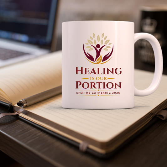 Healing Is Our Portion Apparel | KFM The Gathering 2026 | 15oz Mug – The Gathering Keepsake