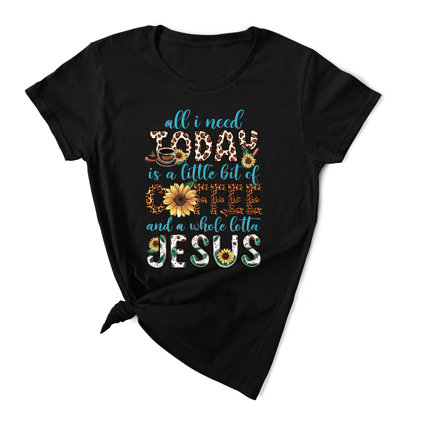 All I need is a little bit of Coffee and a whole lot of Jesus Tee - Brew Mama