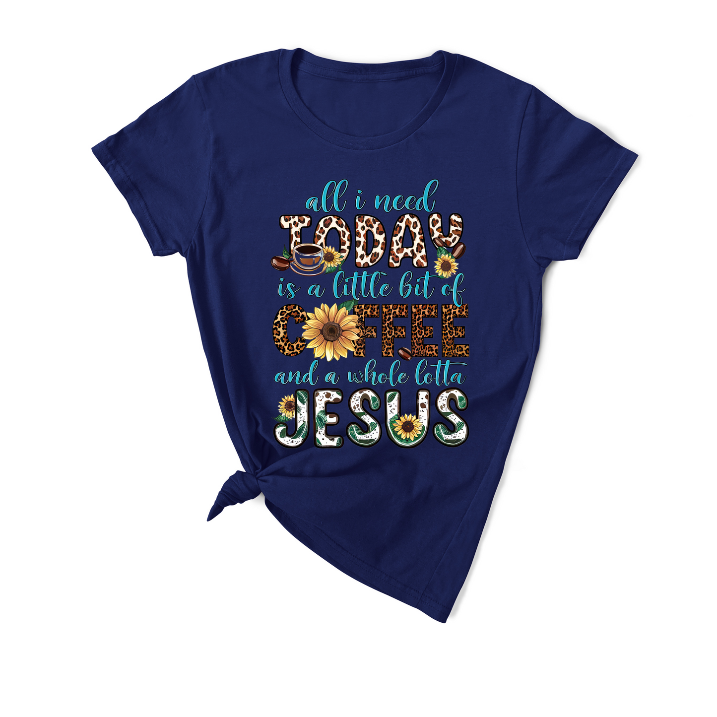 All I need is a little bit of Coffee and a whole lot of Jesus Tee - Brew Mama