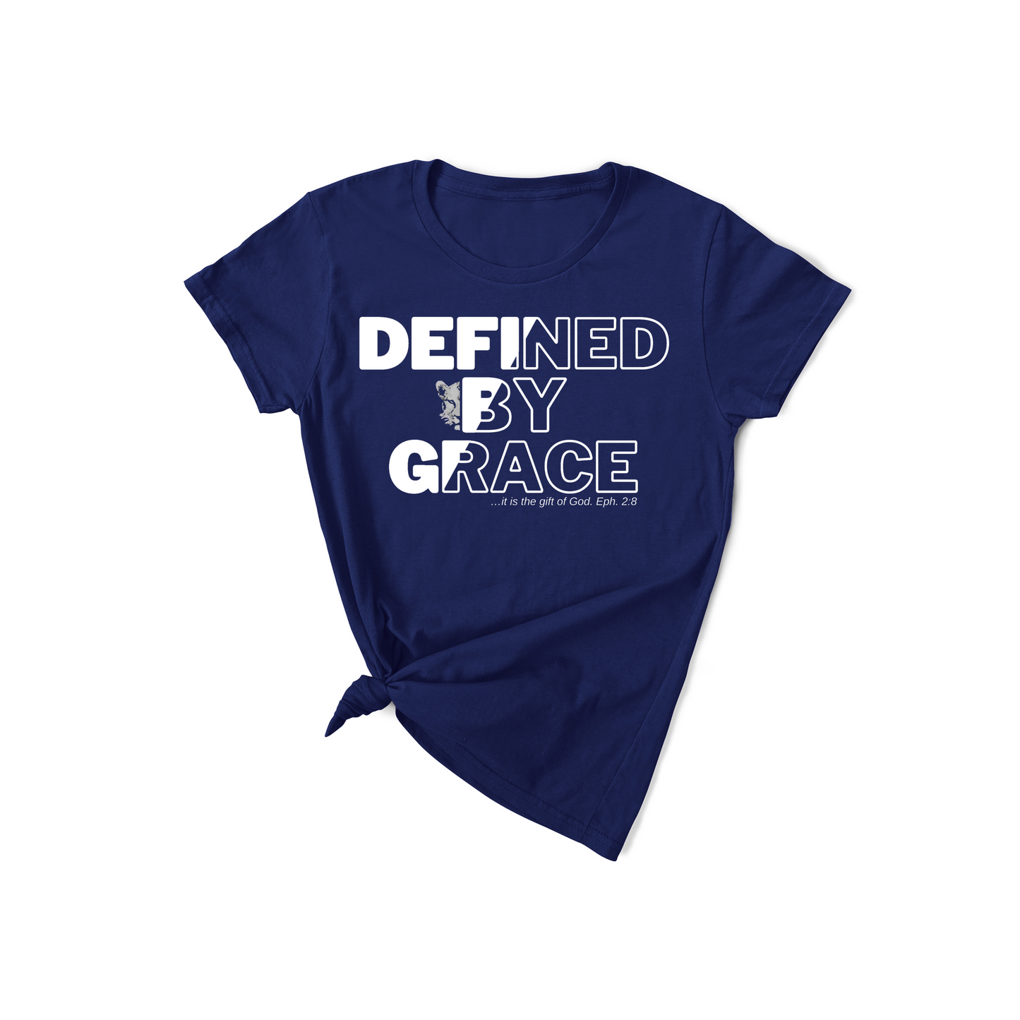 Defined by Grace - Ephesians 2:8 Inspiration T-Shirt