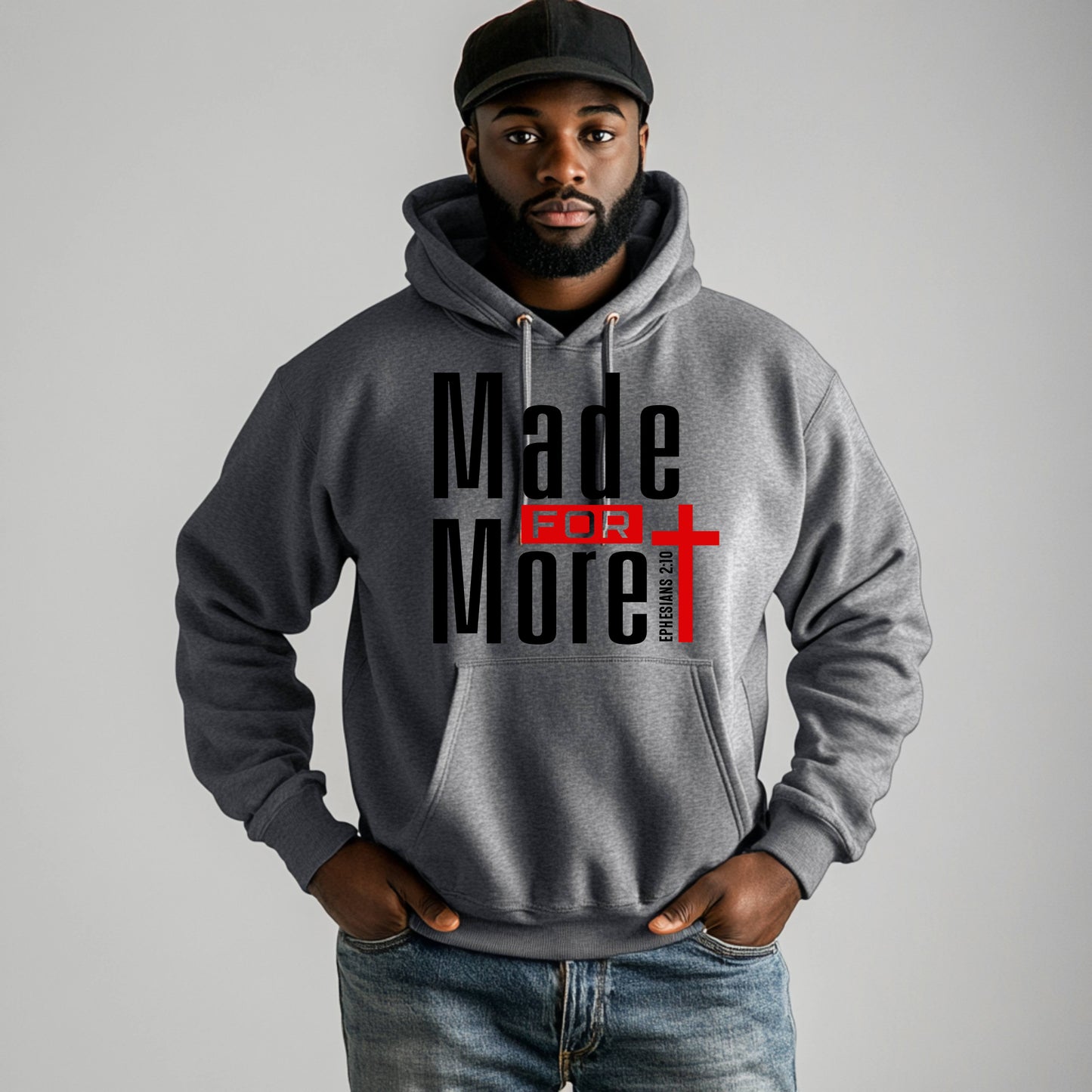 Made for More Christian Hoodie | Bold Scripture Hoodie for Men & Women