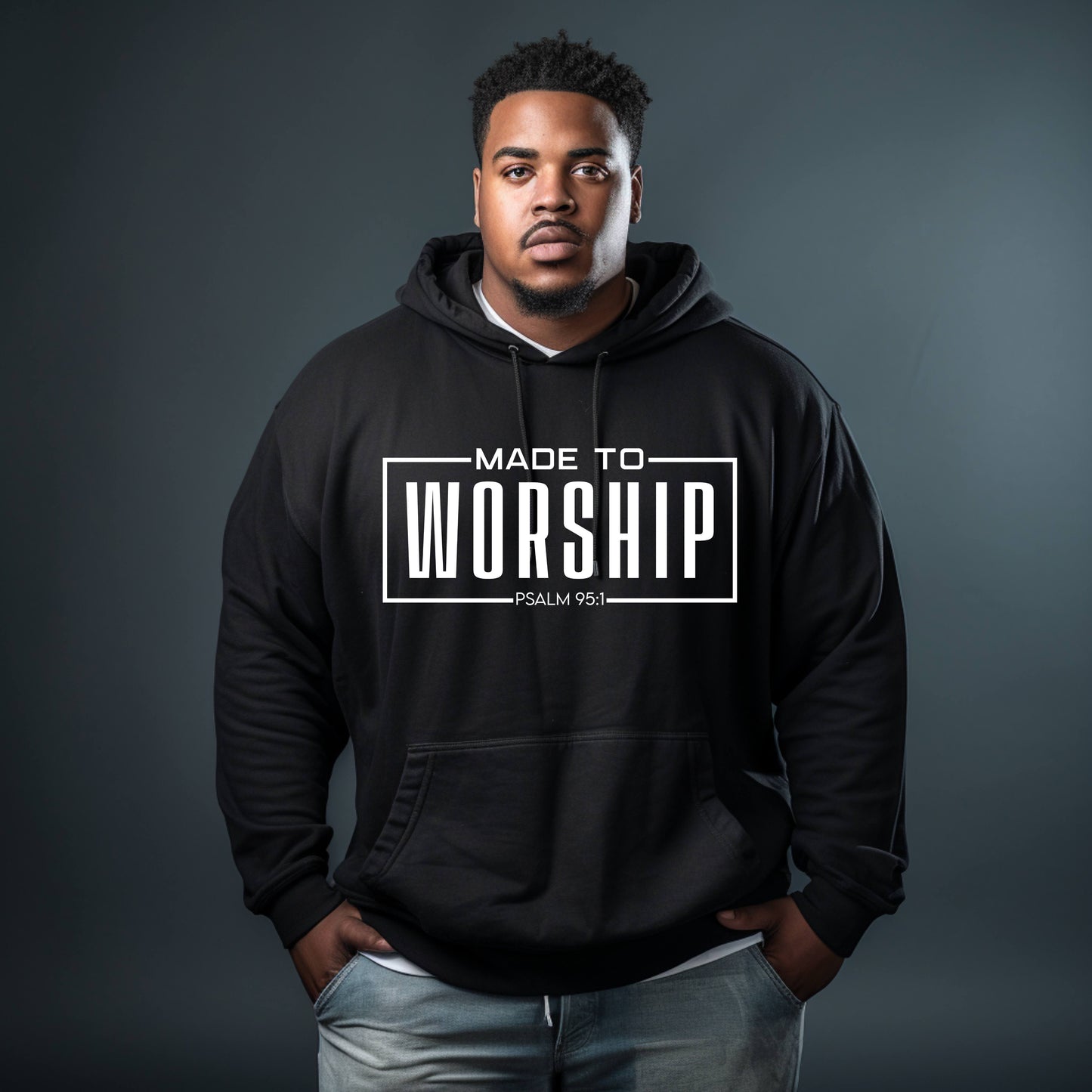 Made to Worship Hoodie & Sweatshirt | Psalm 95:1 Christian Apparel