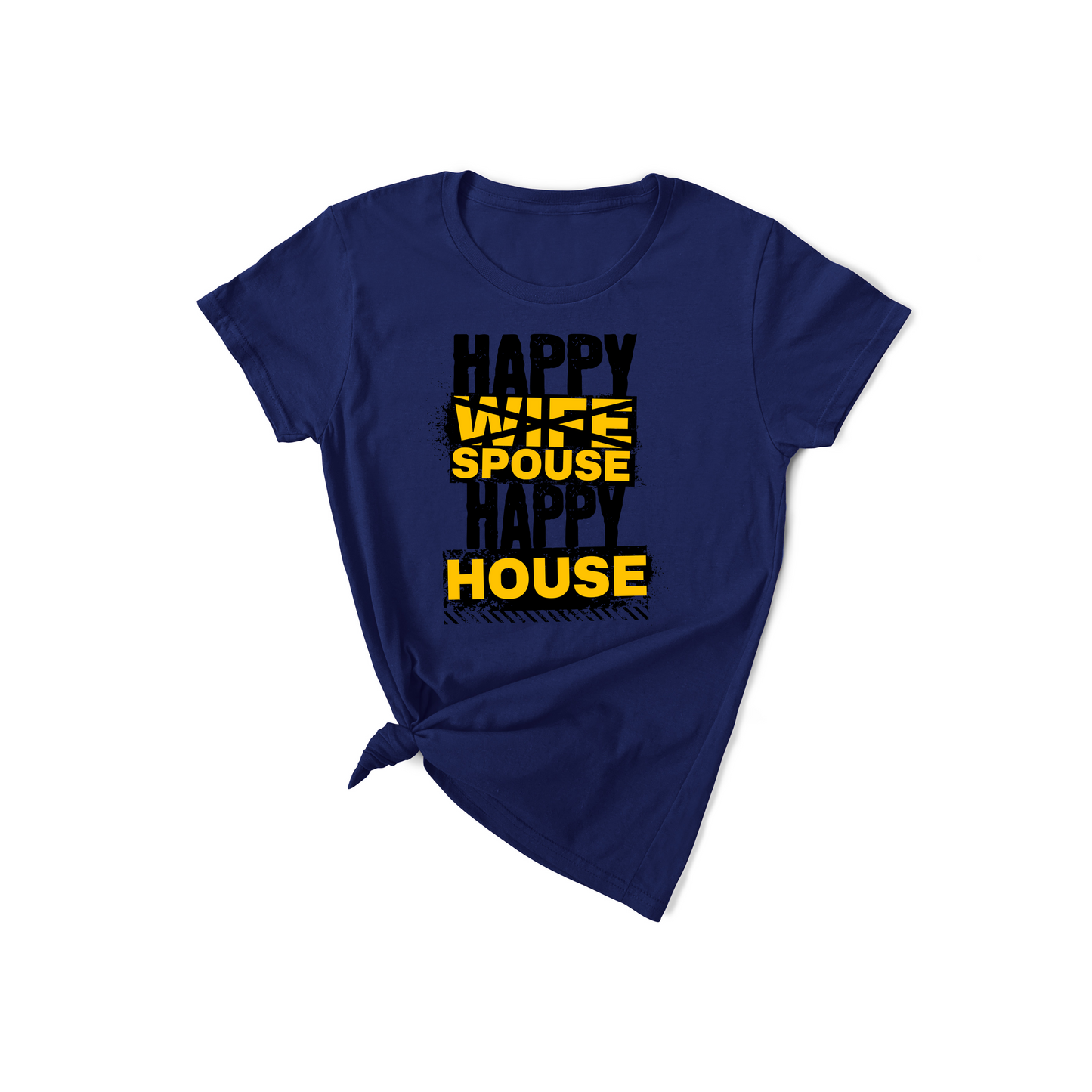 Happy Wife Spouse Happy House T-Shirt